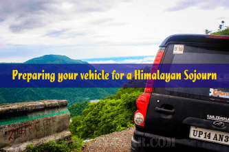 Preparing your vehicle for a Himalayan Sojourn